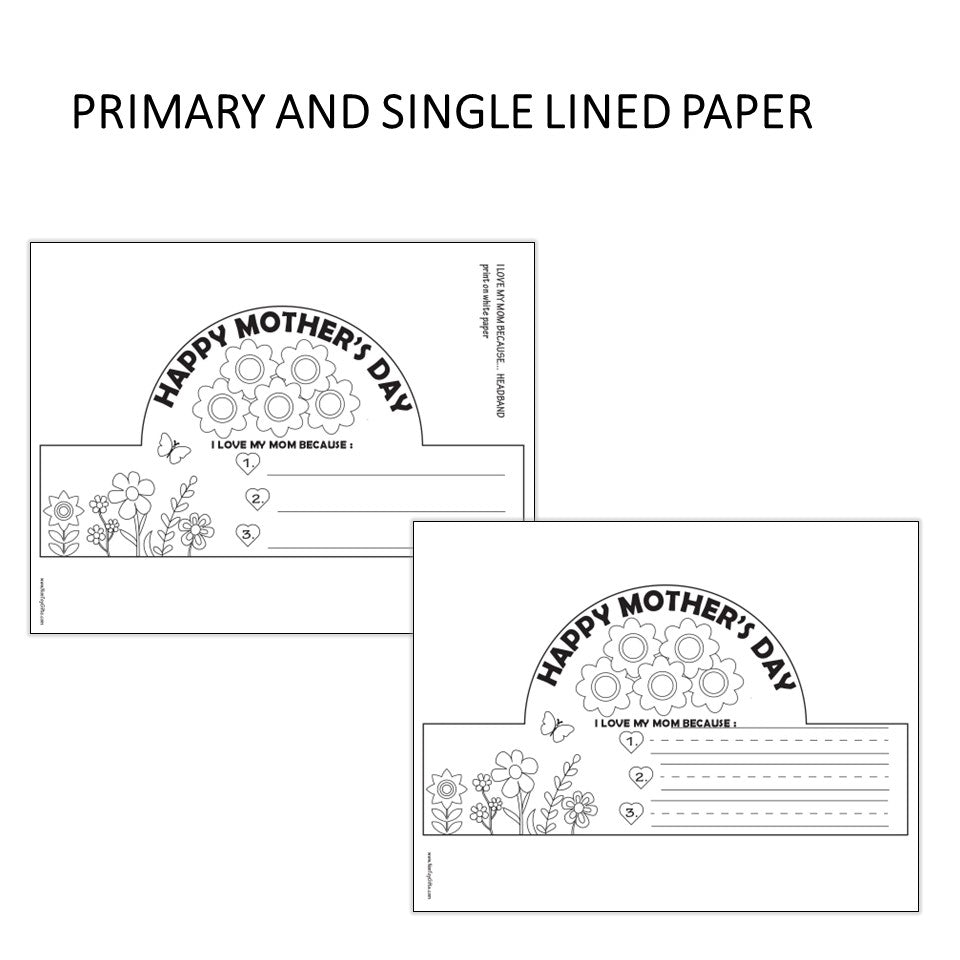 Mother's Day Hat - I Love My Mom/Mum Because... - Writing and Coloring Headband