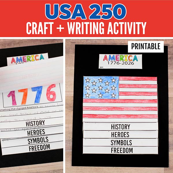 America 250 craft printable for kids showing layered flip craft with history heroes symbols and freedom writing activity